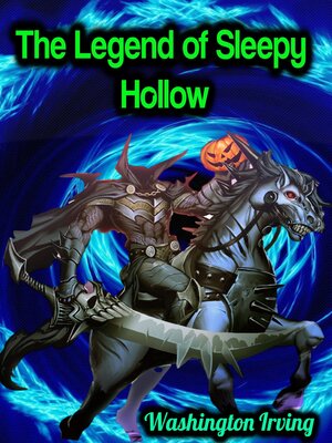 cover image of The Legend of Sleepy Hollow--Washington Irving